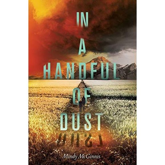 In a Handful of Dust -- Mindy McGinnis - Picture 2 of 3